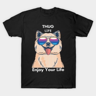 Thug life enjoy your life T-Shirt